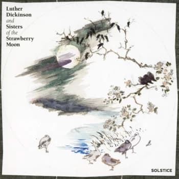 Image of Luther Dickinson And Sisters Of The Strawberry Moon - Solstice Vinyl