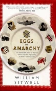 Image of Eggs or Anarchy by William Sitwell Hardback