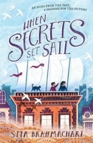 Image of When secrets set sail by Sita Brahmachari