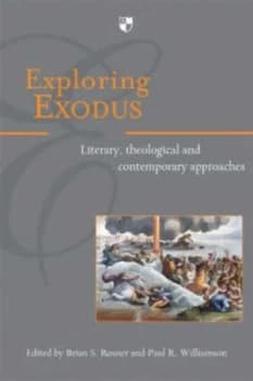 Image of Exploring Exodus by Brian S Rosner and Paul R Williamson Paperback