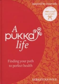 Image of A Pukka Life by Sebastian Pole Hardback