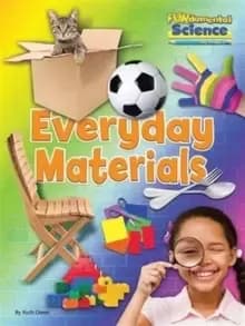 Image of Fundamental Science Key Stage 1: Everyday Materials