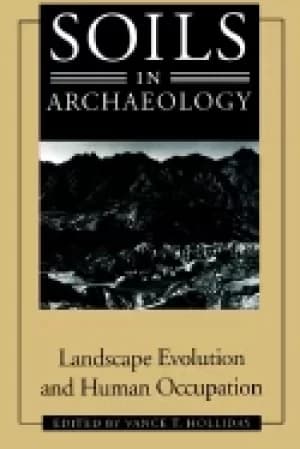 Image of soils in archaeology landscape evolution and human occupation