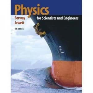 Image of Physics for Scientists and Engineers by Raymond a Serway and John W Jewett Book