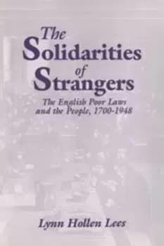 Image of The solidarities of strangers by Lynn Hollen Lees