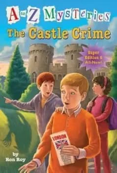 Image of A to Z Mysteries Super Edition #6: The Castle Crime by Ron Roy