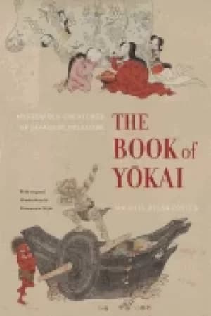 Image of book of yokai mysterious creatures of japanese folklore