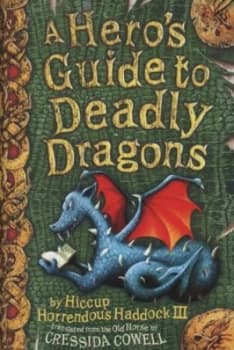 Image of A Heros Guide to Deadly Dragons by Cressida Cowell Hardback