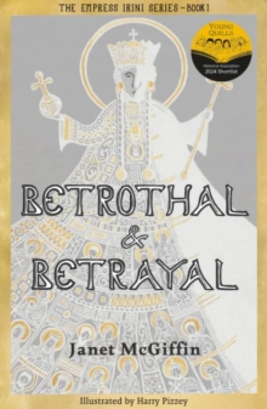 Image of Betrothal and Betrayal : Shortlisted for Historical Association Young Quills Prize 2024 Paperback / softback
