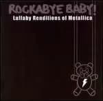 Image of rockabye baby lullaby renditions of metallica