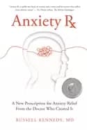 Image of anxiety rx a new prescription for anxiety relief from the doctor who create