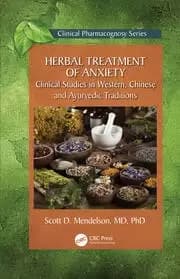 Image of Herbal Treatment of Anxiety Clinical Studies in Western Chinese and Ayurvedic Traditions