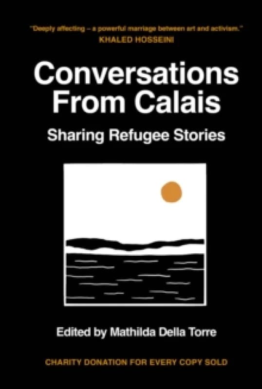 Image of Conversations from Calais : Sharing Refugee Stories Hardback