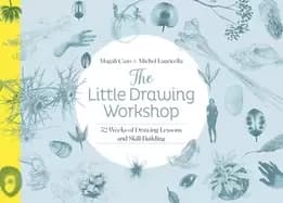 Image of little drawing workshop 52 weeks of drawing lessons and skill building