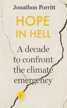 Image of Hope in hell by Jonathon Porritt