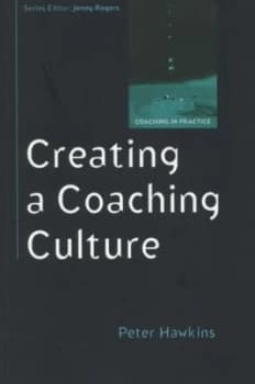 Image of Creating a Coaching Culture by Peter Hawkins Paperback