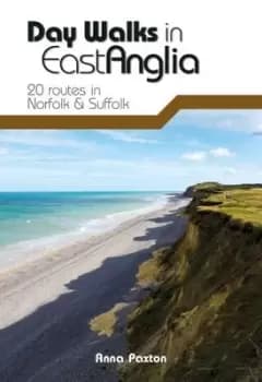 Image of Day walks in East Anglia by Anna Paxton