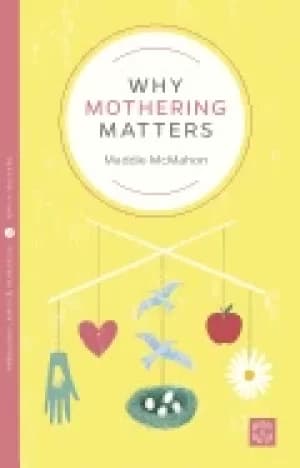 Image of why mothering matters