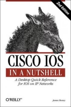 Image of Cisco Ios in a Nutshell by James Boney Book