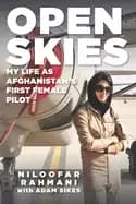 Image of open skies my life as afghanistans first female pilot