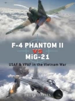 Image of F-4 Phantom Ii vs. Mig-21 by Peter Davies Paperback