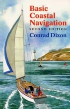 Image of Basic Coastal Navigation by Conrad Dixon Paperback