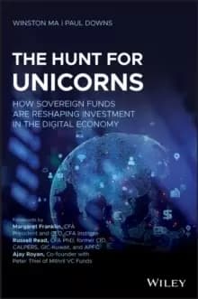 Image of The Hunt for Unicorns : How Sovereign Funds Are Reshaping Investment in the Digital Economy