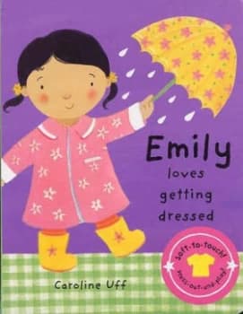 Image of Emily Loves Getting Dressed by Caroline Uff Book