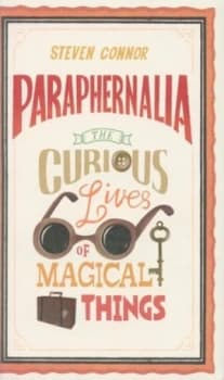 Image of Paraphernalia by Steven Connor Hardback