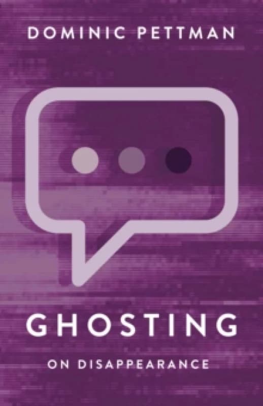 Image of Ghosting : On Disappearance Paperback / softback