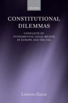 Image of Constitutional Dilemmas by Lorenzo Zucca Paperback
