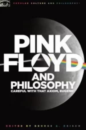 Image of Pink Floyd and philosophy by George A Reisch