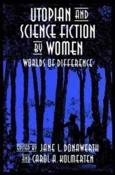 Image of Utopian and Science Fiction by Women by Jane L Donawerth Paperback
