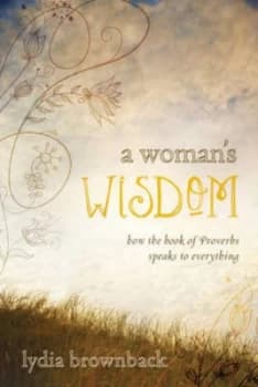 Image of A Womans Wisdom by Lydia Brownback Paperback