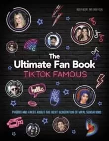 Image of TikTok Famous - The Ultimate Fan Book : Includes 50 TikTok superstars and much, much more