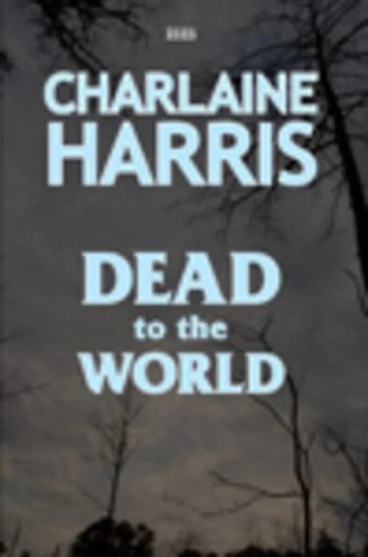 Image of Dead to the World by Charlaine Harris Hardback