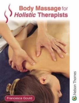 Image of Body Massage for Holistic Therapists by Francesca Gould Paperback