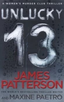 Image of Unlucky 13 by James Patterson Hardback