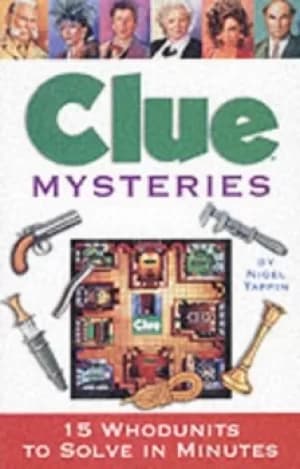 Image of Clue mysteries--15 whodunits to solve in minutes by Vicki Cameron