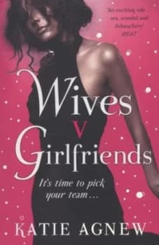 Image of Wives V. Girlfriends by Katie Agnew Paperback