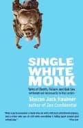 Image of single white monk tales of death failure and bad sex