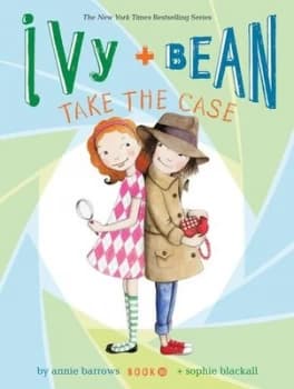 Image of Ivy + Bean take the case by Annie Barrows