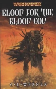 Image of Blood for the Blood God by C. L Werner Paperback