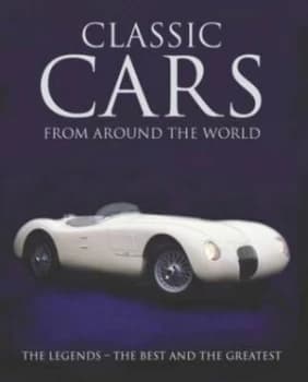 Image of Classic Cars from around the World Hardback