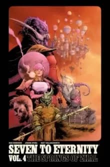 Image of Seven to Eternity Volume 4: The Springs of Zhal