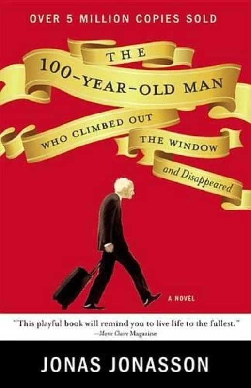 Image of The 100-Year-Old Man Who Climbed Out the Window and Disappeared by Jonas Jonasson Book