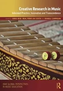 Image of Creative Research in Music : Informed Practice, Innovation and Transcendence