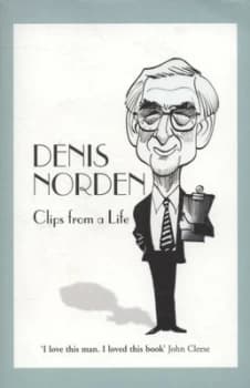 Image of Clips from a Life by Denis Norden Book