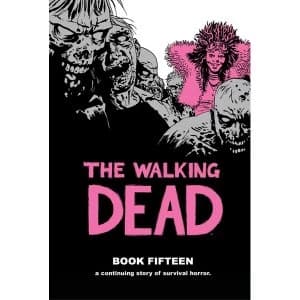 Image of The Walking Dead Book 15 Hardcover