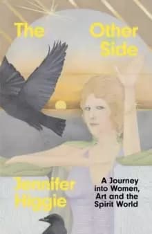 Image of The Other Side : A Journey into Women, Art and the Spirit World